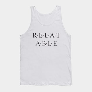 RELATABLE Tank Top